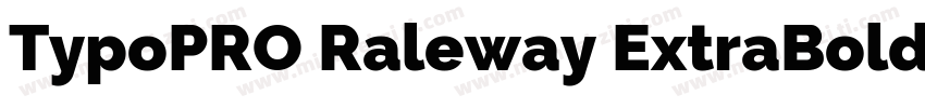 TypoPRO Raleway ExtraBold字体转换